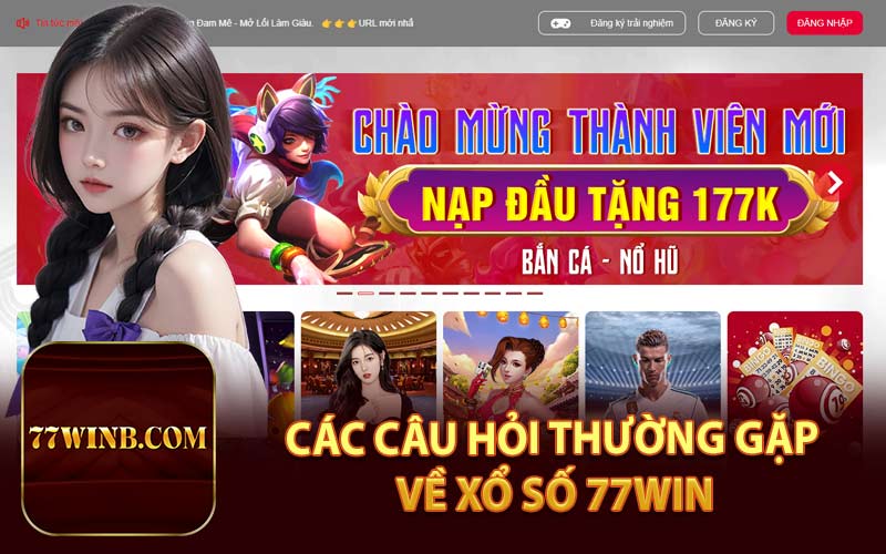 Các Câu Hỏi Thường Gặp Về Xổ Số 77Win