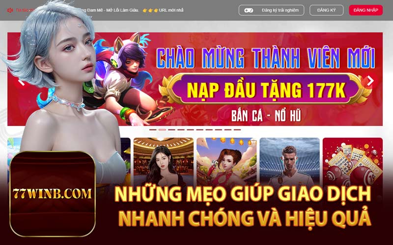 Những Mẹo Giúp Giao Dịch Nhanh Chóng và Hiệu Quả